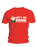 Family Guy lets go drink graphic on a red adult t-shirt.