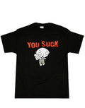 Stewie you suck graphic on a black adult t-shirt.