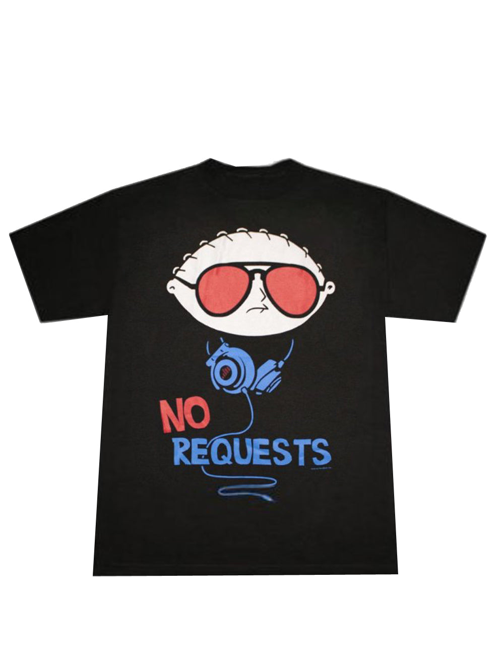 Stewie no requests graphic on a black adult t-shirt.