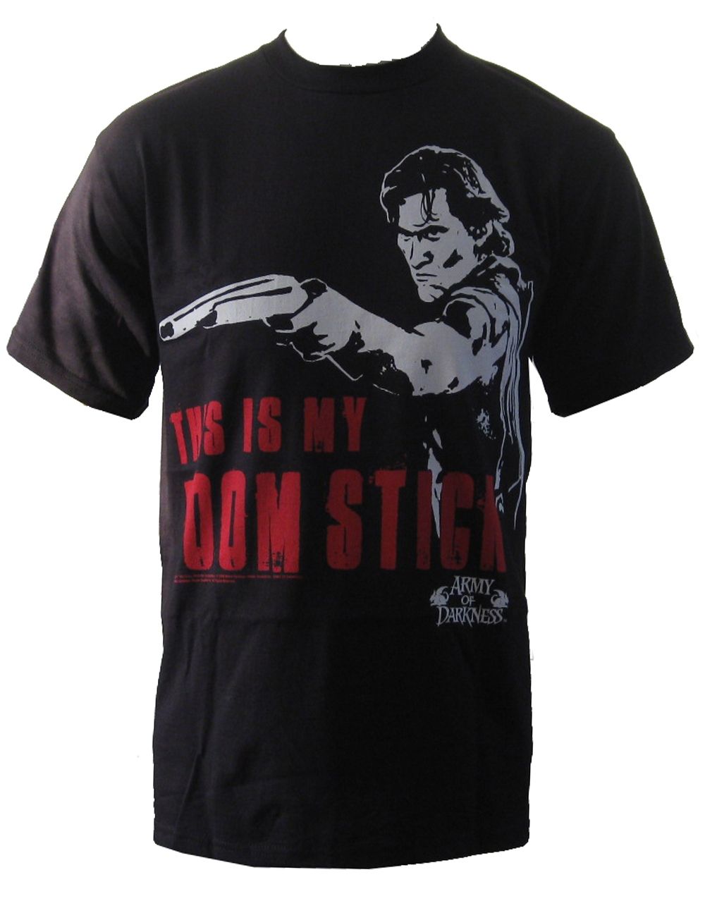 Army of Darkness Ash this is my boomstick graphic on a black adult t-shirt.