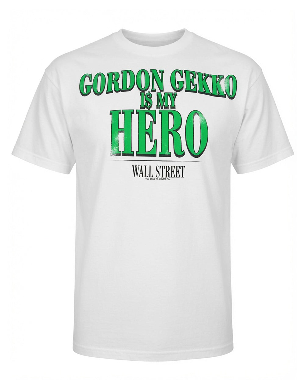 Wall Street Gekko is my hero graphic on a white adult t-shirt.