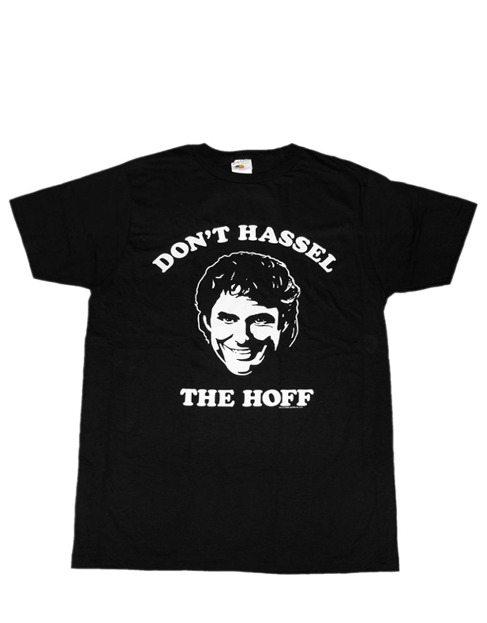 Don't hassel the Hoff graphic on a black adult t-shirt.