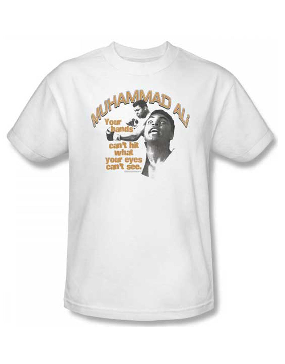 Muhammad Ali your eyes can't see graphic on a white adult t-shirt.