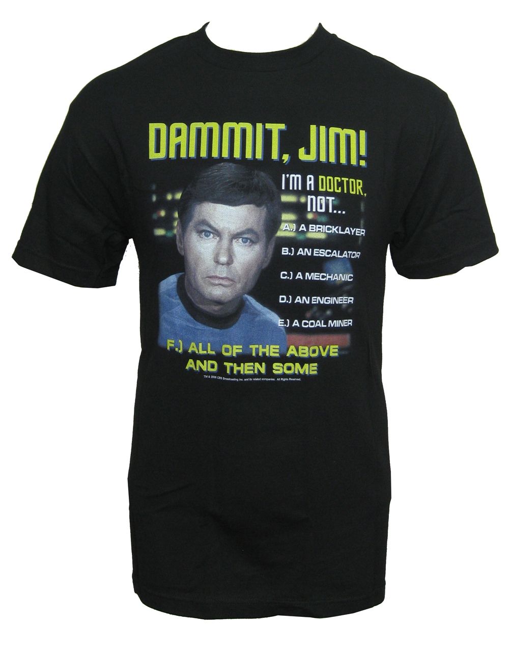Star Trek dammit Jim I'm a doctor graphic on a black adult t-shirt.