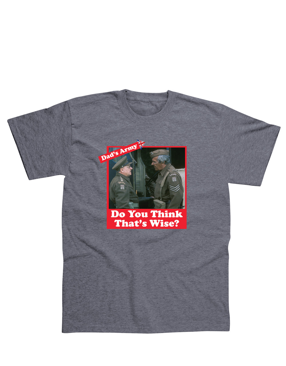 Dad's Army do you think that's wise graphic on a dark grey adult t-shirt.
