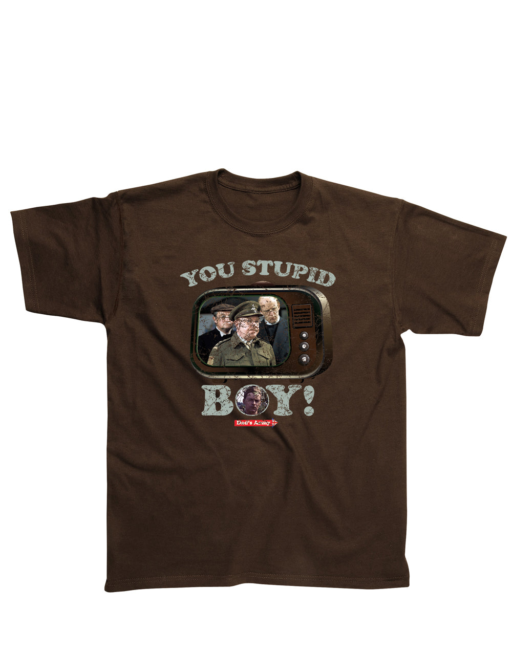 Dad's Army you stupid boy graphic on a brown adult t-shirt.