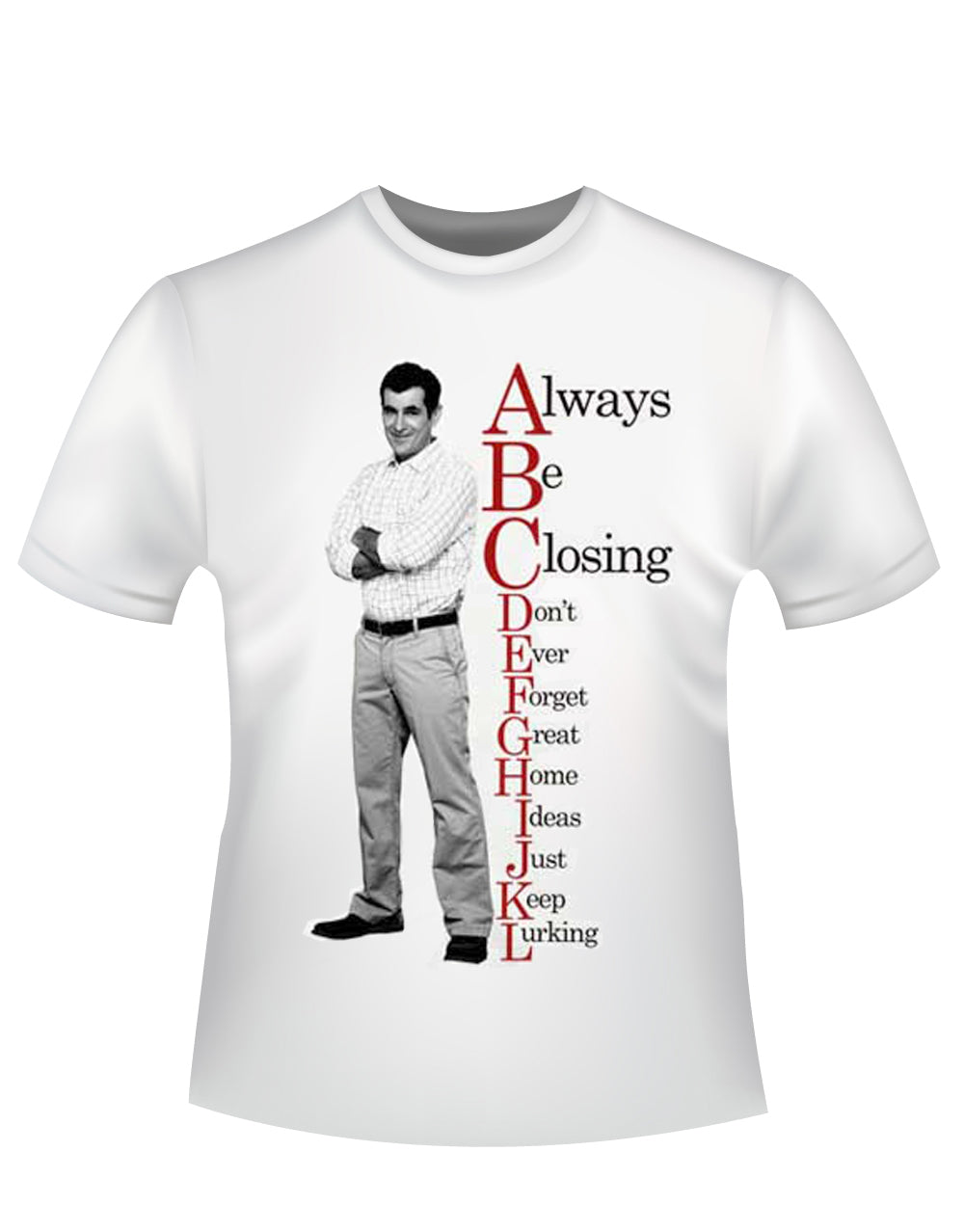 Always be closing graphic on a white adult t-shirt.