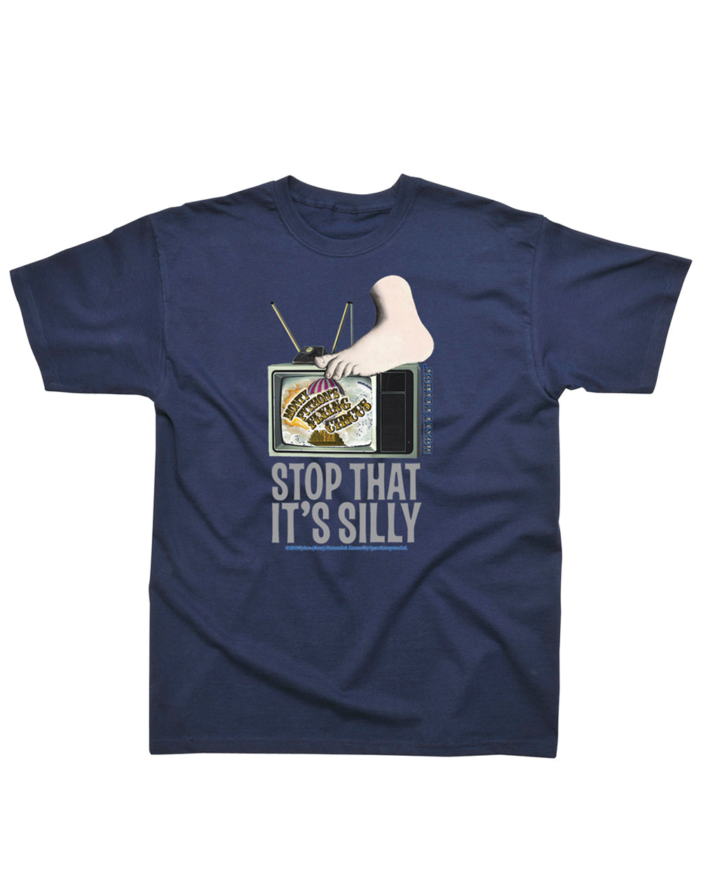 Monty Python stop that it's silly graphic on a navy blue adult t-shirt.