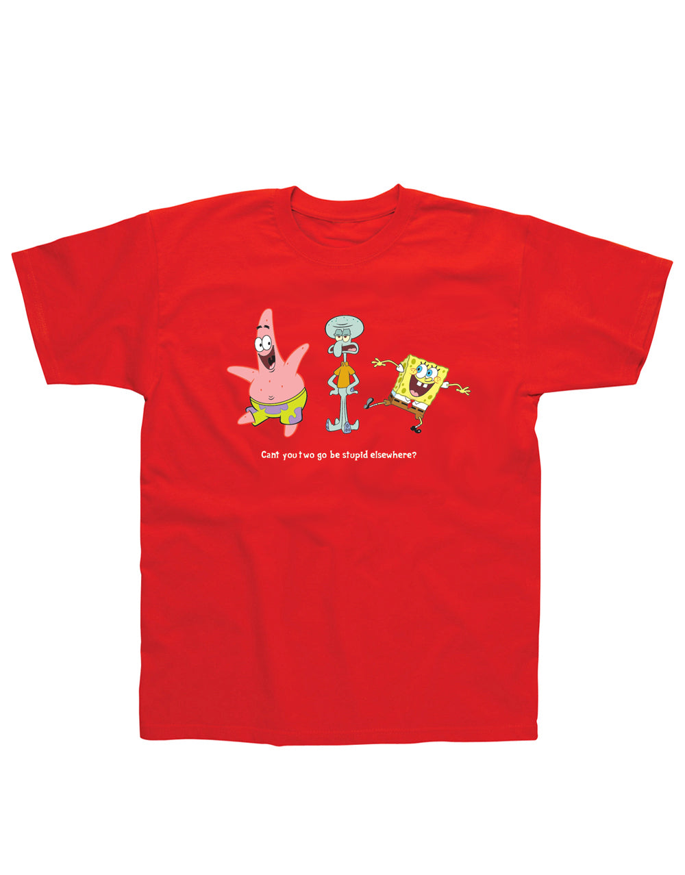 SpongeBob SquarePants stupid graphic on a red adult t-shirt.