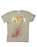 Bloody I got wood graphic on a beige adult t-shirt.