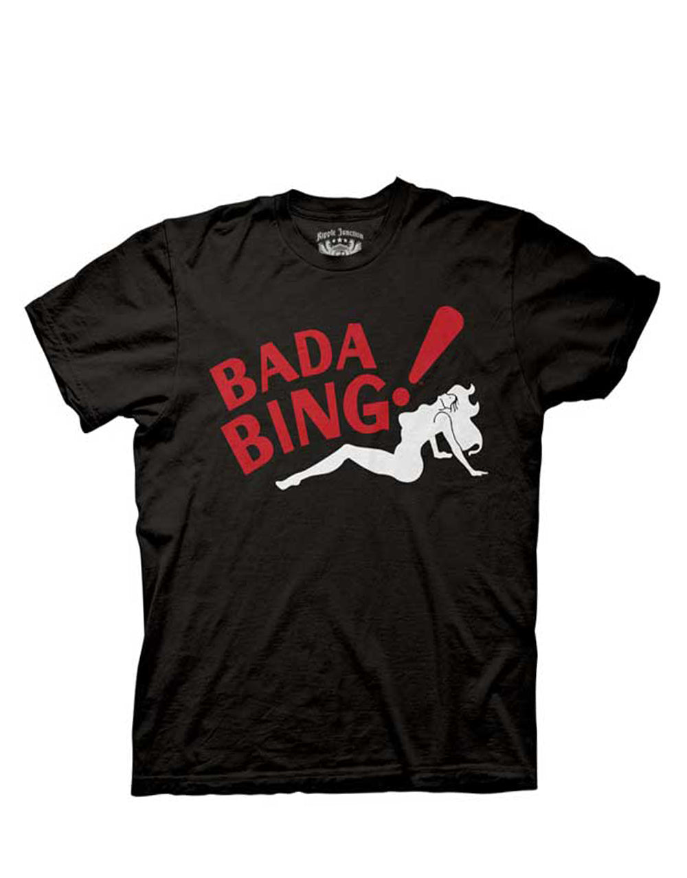 Bada bing graphic on a black adult t-shirt.