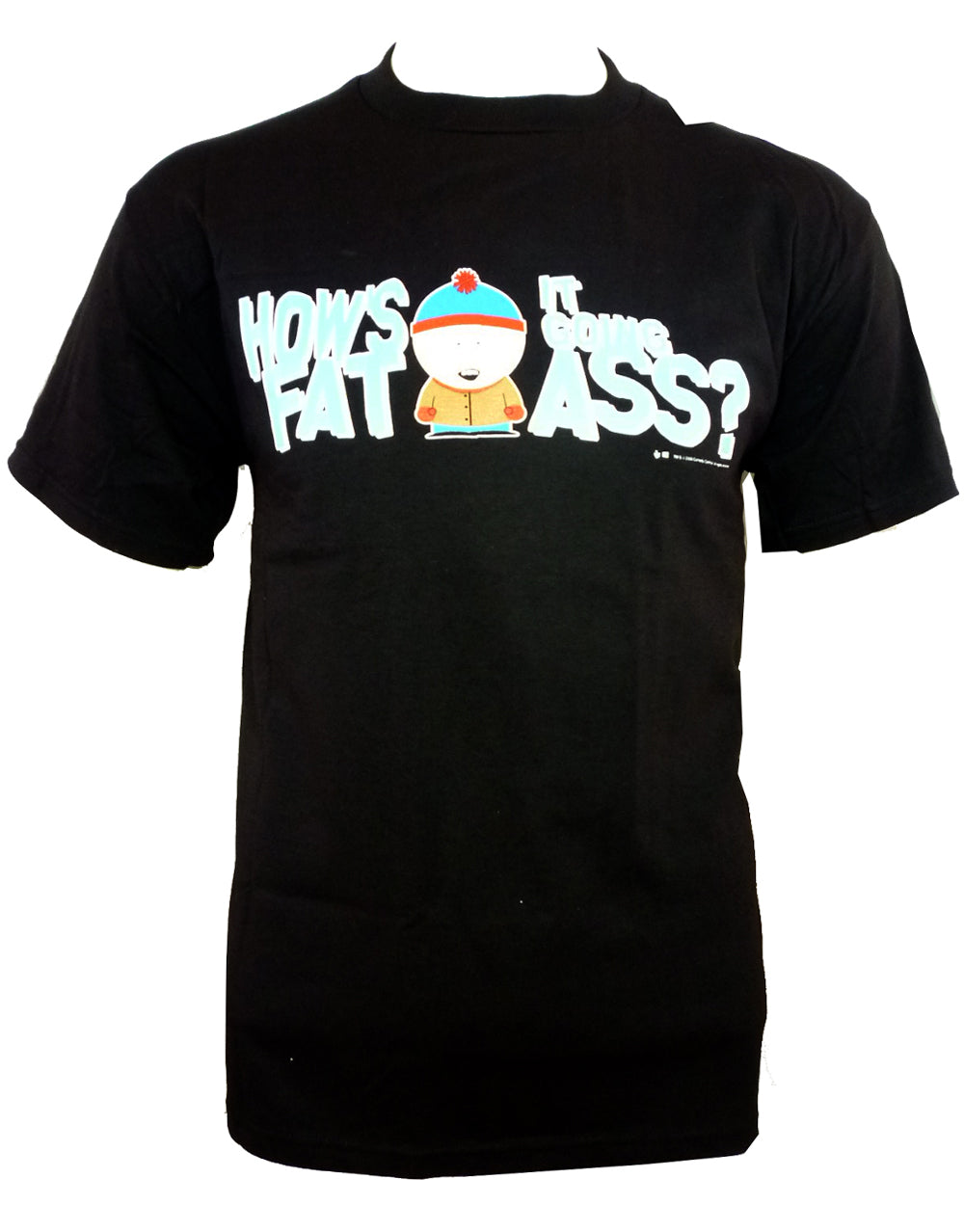 South Park how's it going fat ass graphic on a black adult t-shirt.
