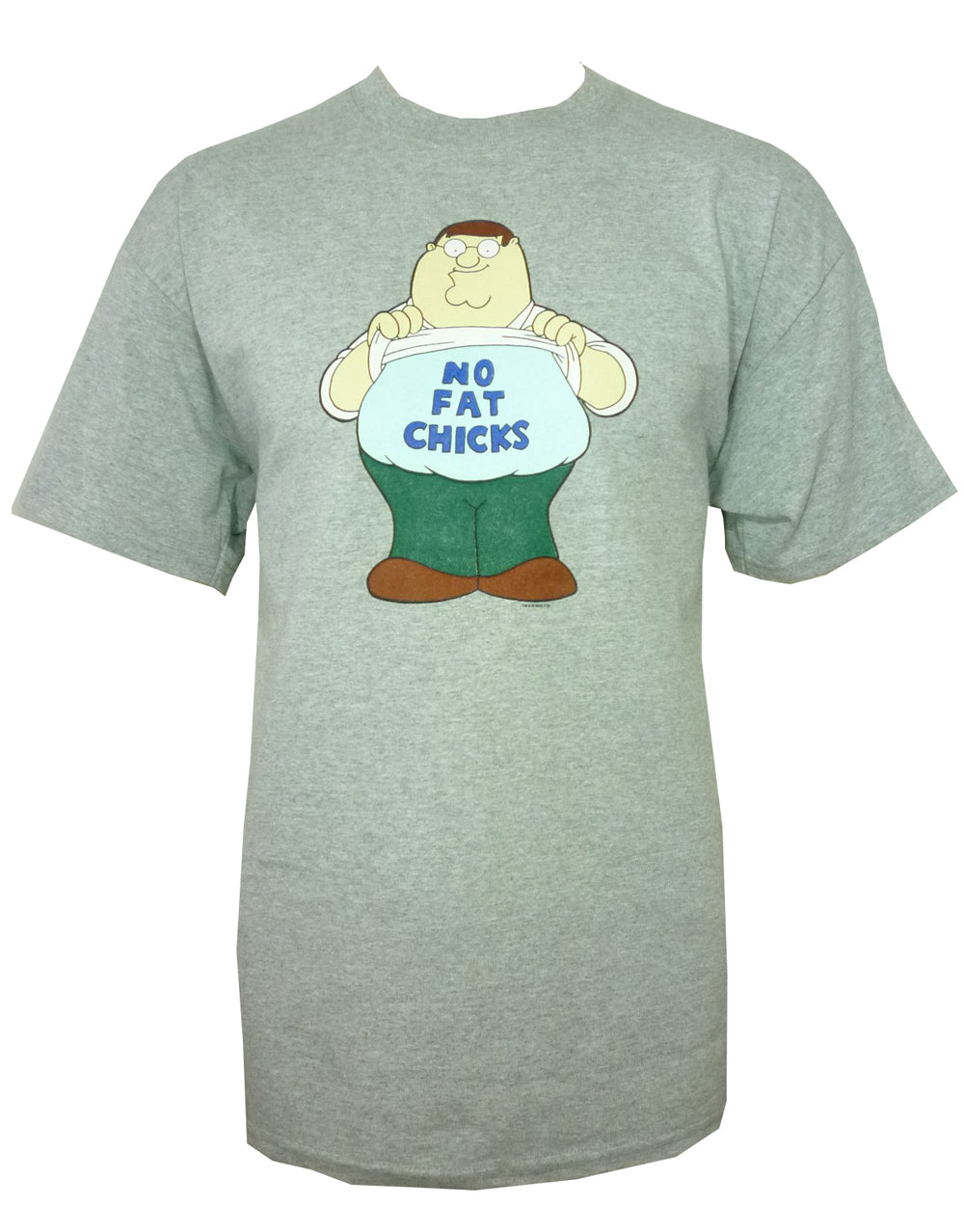 Family Guy Peter no fat chicks graphic on a grey adult t-shirt.